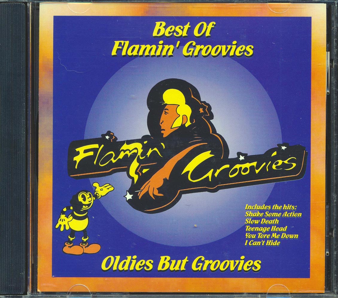 Flamin' Groovies - Best Of Flamin' Groovies: Oldies But Groovies