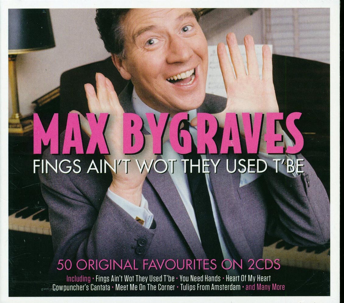 Max Bygraves - Fings Ain't Wot They Used T'Be (50 tracks) (2xCD) (deluxe 3-fold digipak)