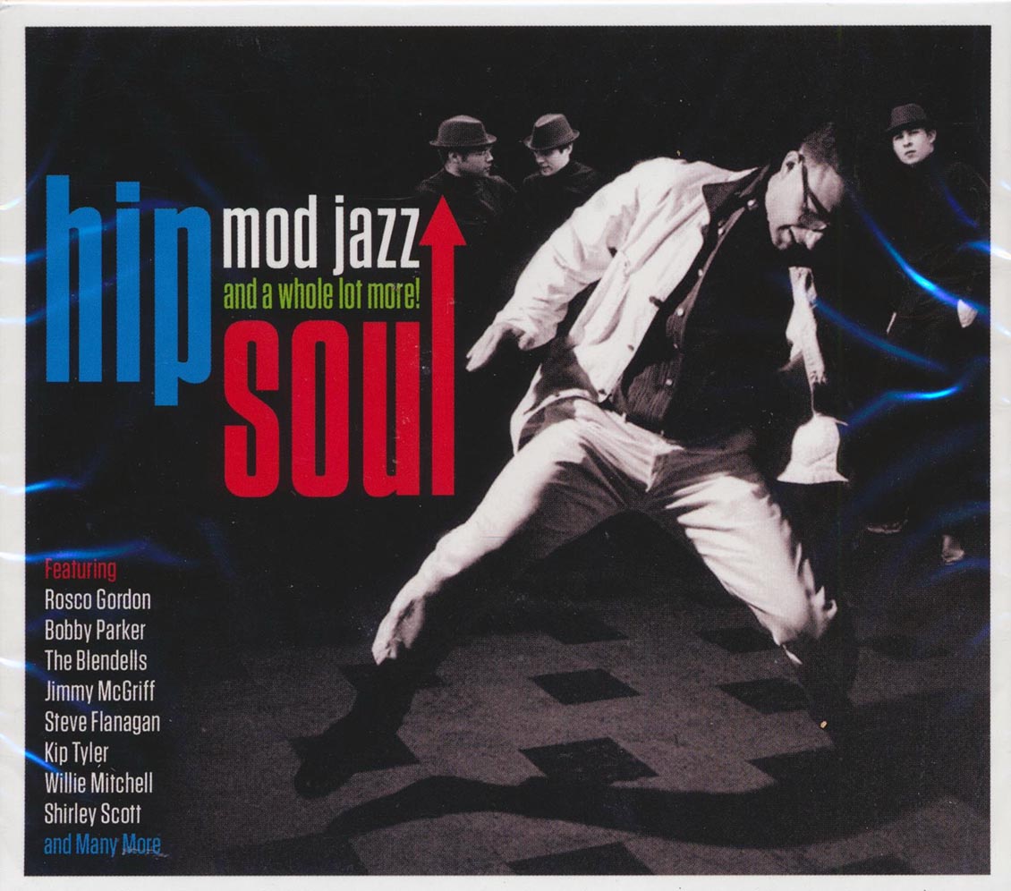 Rosco Gordon, Bobby Parker, The Blendells, Etc. - Hip Soul, Mod Jazz And A Whole Lot More! (40 tracks) (2xCD)