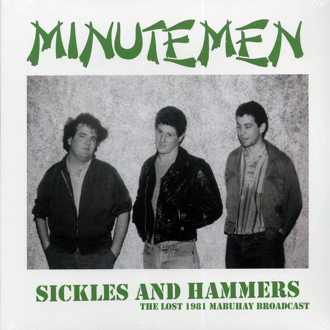 Minutemen - Sickles And Hammers: The Lost 1981 Maruhay Broadcast (ltd. 500 copies made)