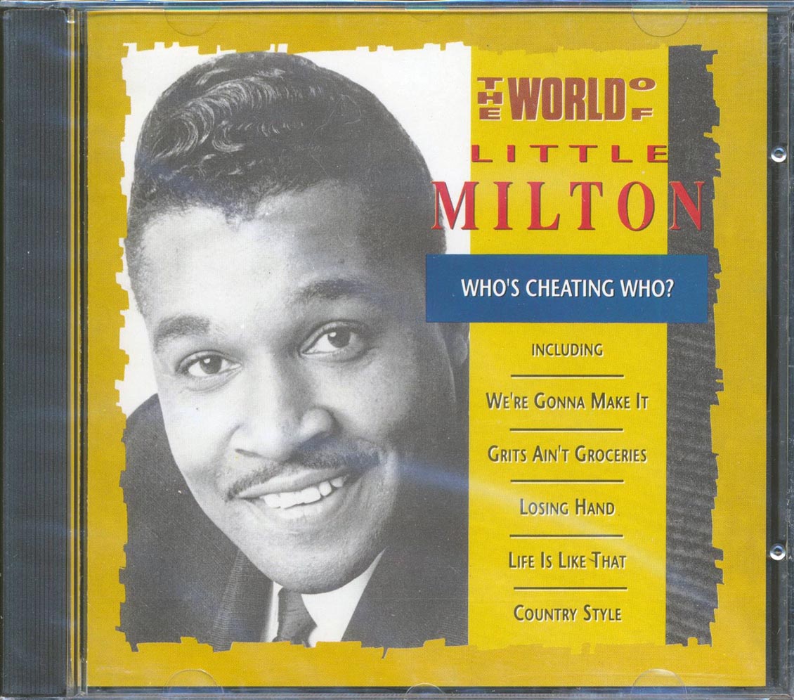 Little Milton - The World Of Little Milton/Who's Cheating Who?