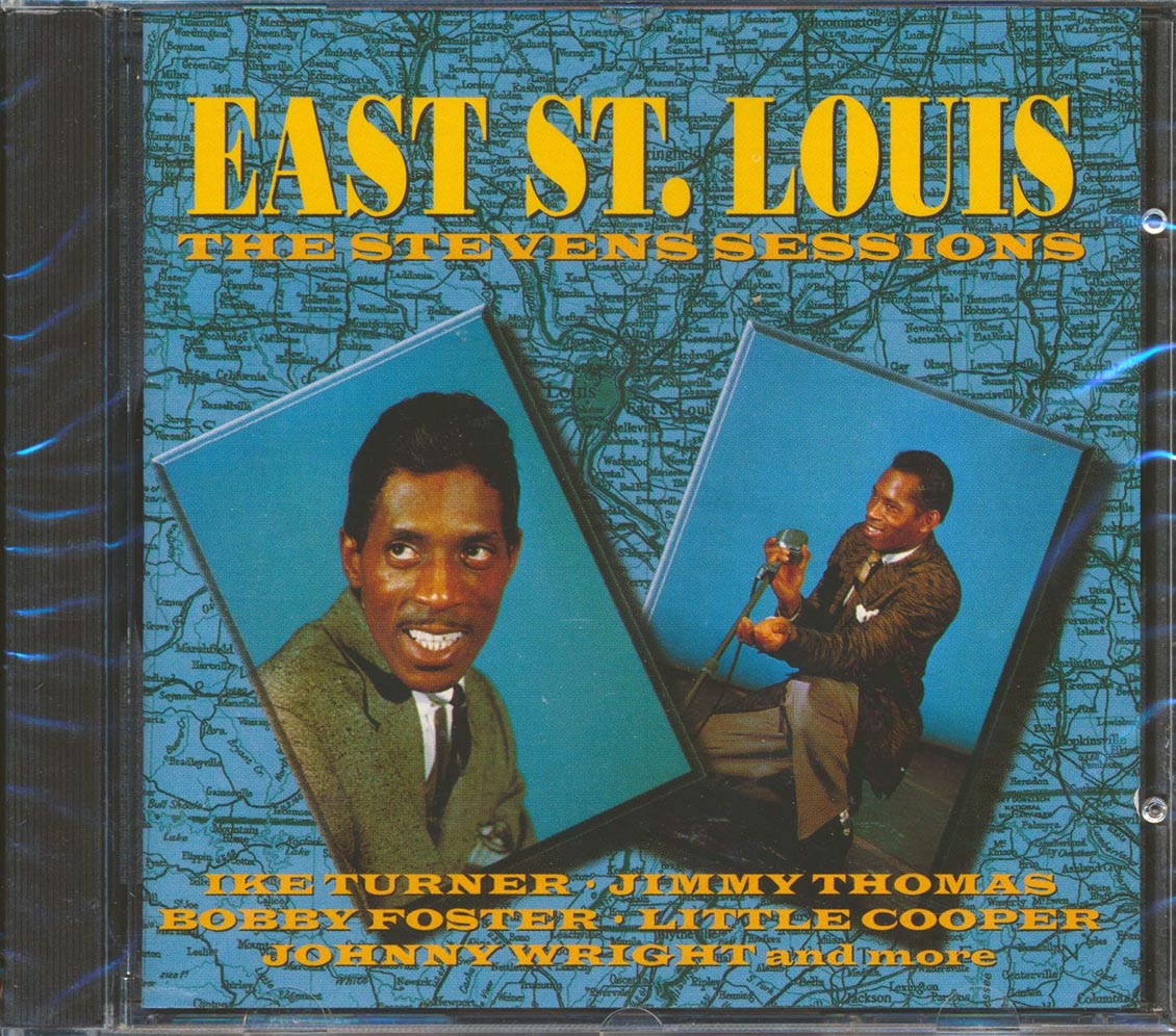 Ike Turner, Jimmy Thomas, Bobby Foster, Etc. - East St. Louis: The Stevens Sessions (23 tracks)