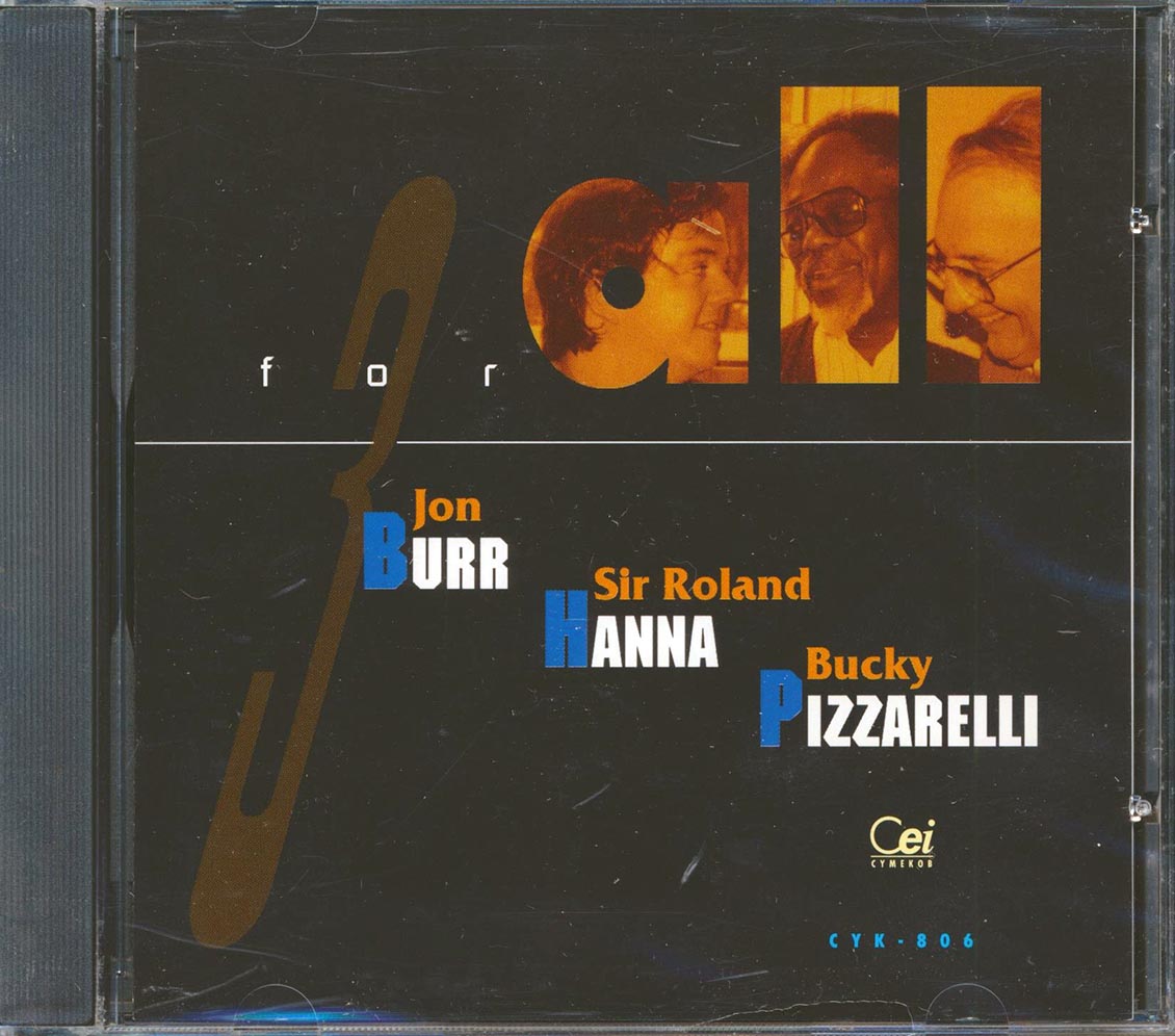 Jon Burr, Sir Roland Hanna, Buck Pizzarelli - 3 For All