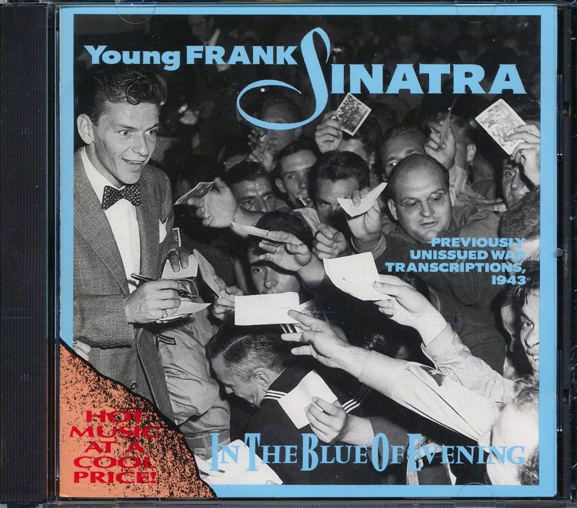 Frank Sinatra - In The Blue Of Evening: Previously Unissued War Transcriptions, 1943 (27 tracks)