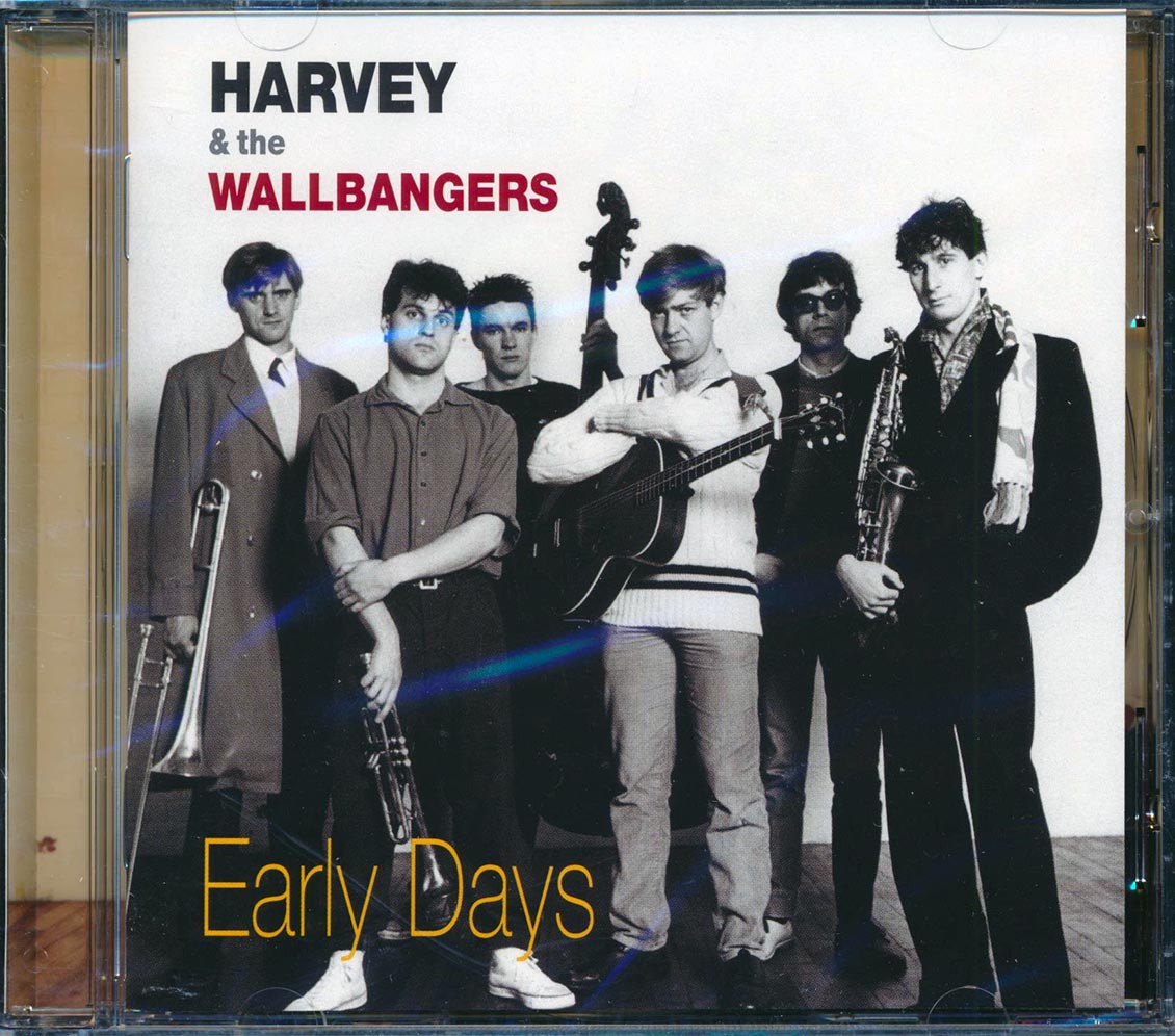 Harvey & The Wallbangers - Early Days (23 tracks)