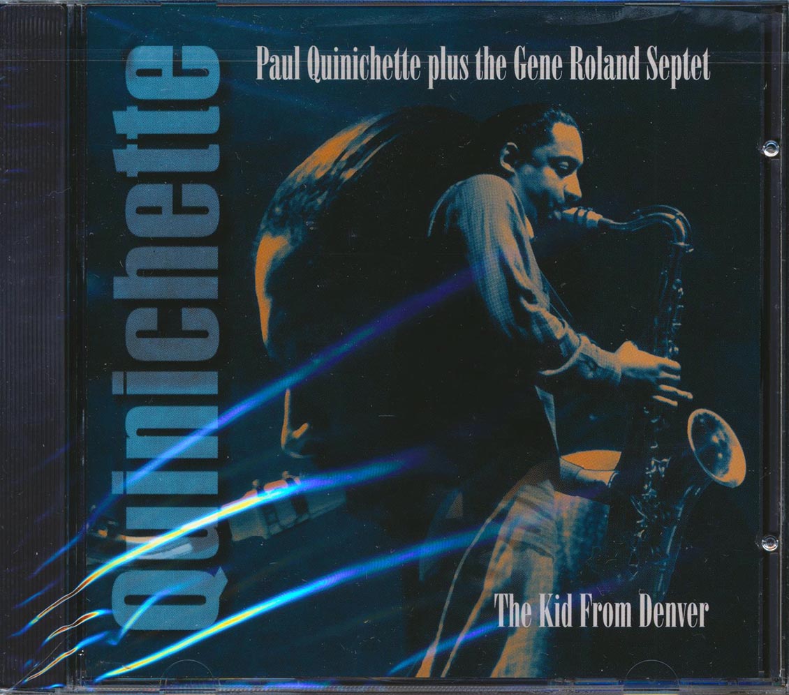 Paul Quinichette Plus The Gene Roland Septet - The Kid From Denver