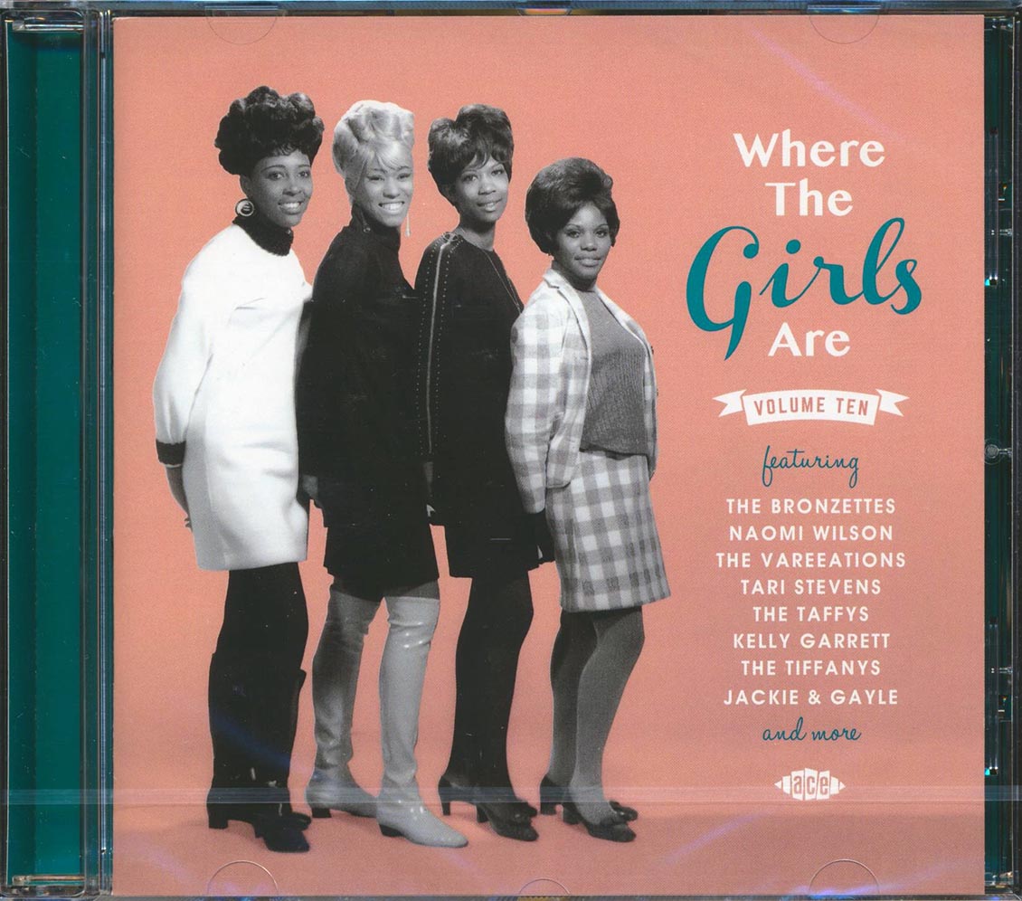 Naomi Wilson, The Bronzettes, The Vareeations, Etc. - Where The Girls Are Volume 10