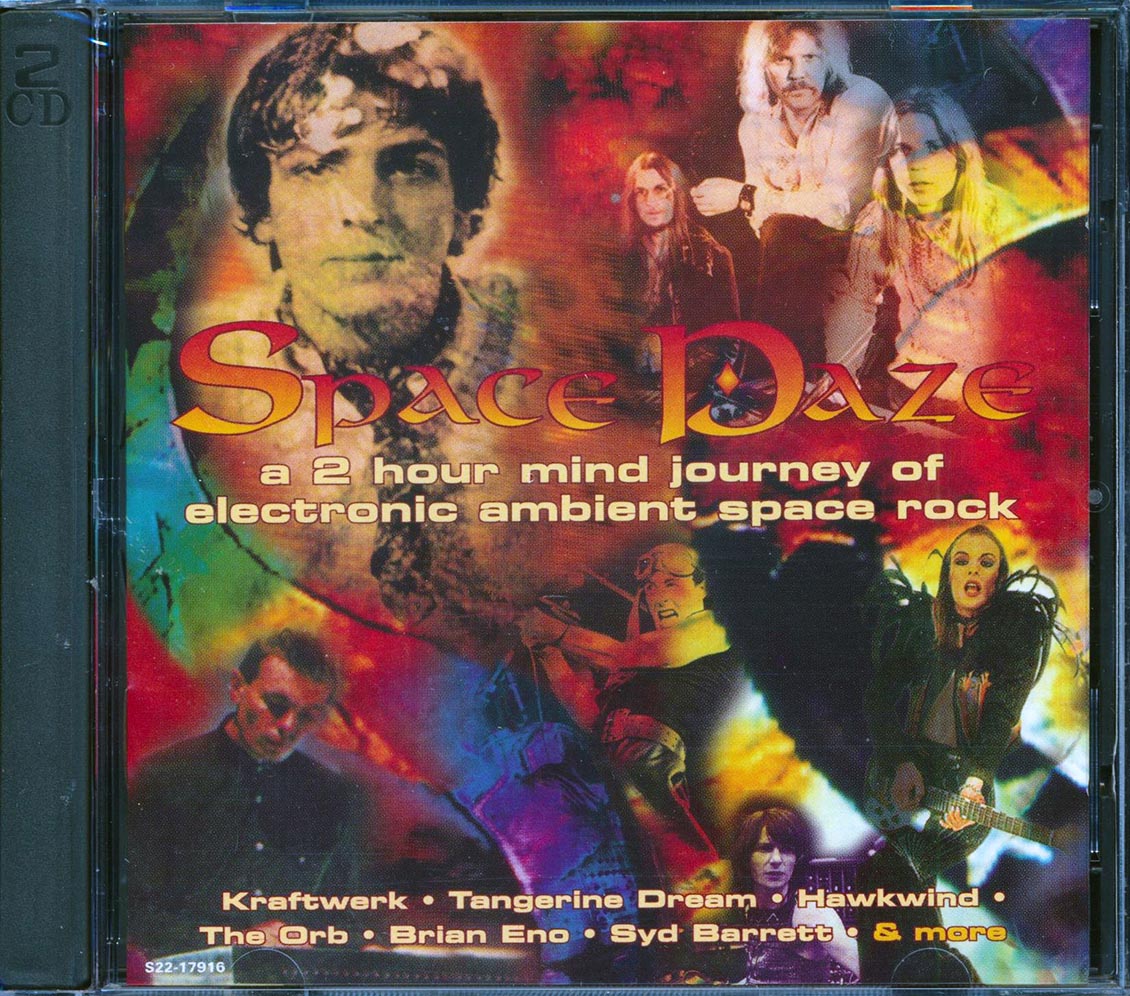 Kraftwerk, Tangerine Dream, Hawkwind, Syd Barrett, Etc. - Space Daze: A 2 Hour Mind Journey Of Electronic Ambient Space Rock (21 tracks) (2xCD)