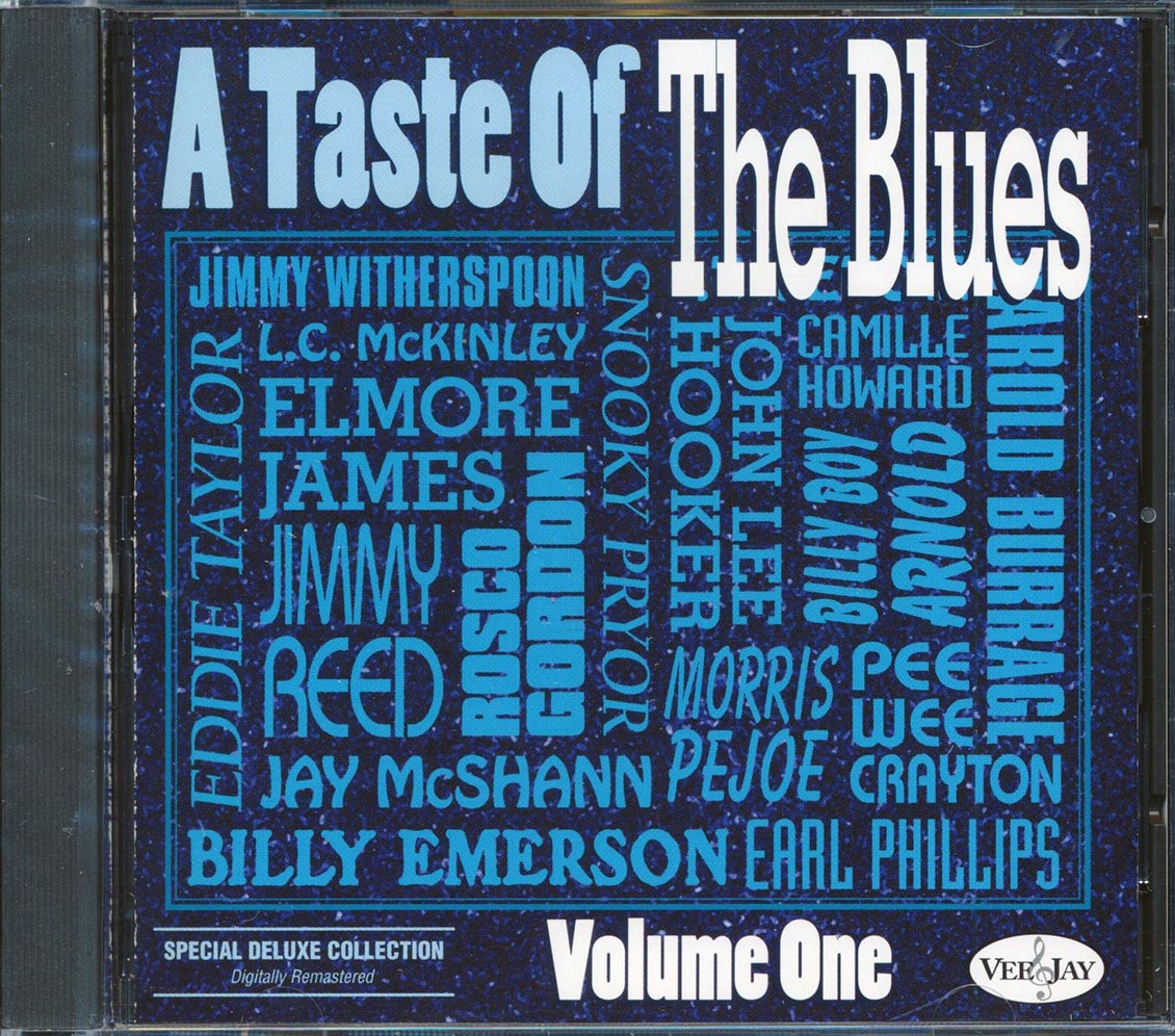 John Lee Hooker, Jimmy Witherspoon, Snooky Pryor, Pee Wee Crayton, Etc. - A Taste Of The Blues Volume 1 (25 tracks) (remastered) (deluxe edition)