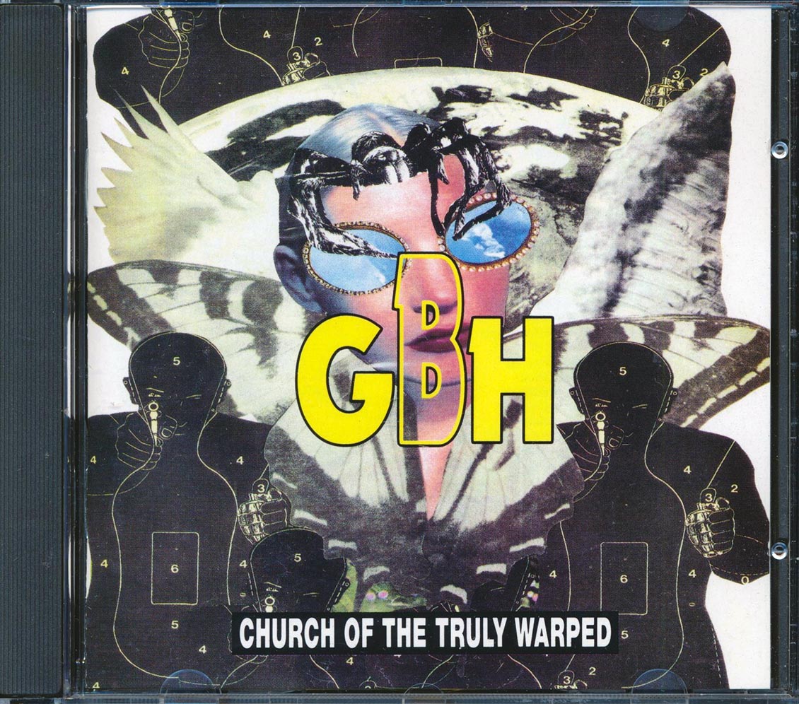 GBH - Church Of The Truly Warped