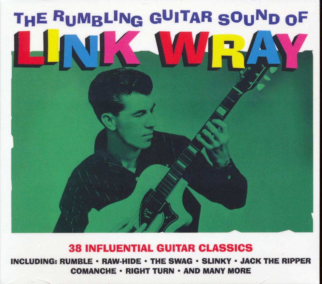 Link Wray - The Rumbling Guitar Sound Of Link Wray (38 tracks) (2xCD) (deluxe 3-fold digipak)