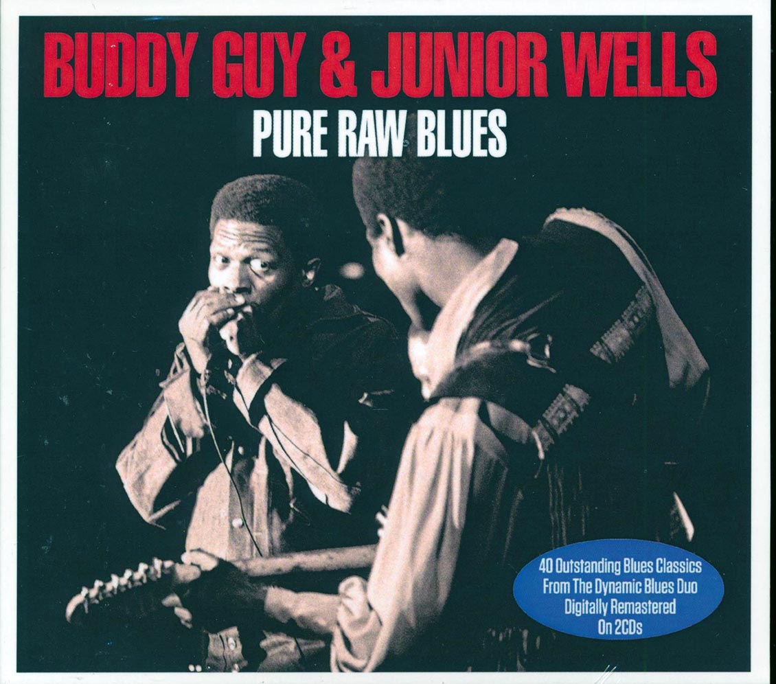 Buddy Guy, Junior Wells - Pure Raw Blues (40 tracks) (2xCD) (deluxe 3-fold digipak) (remastered)