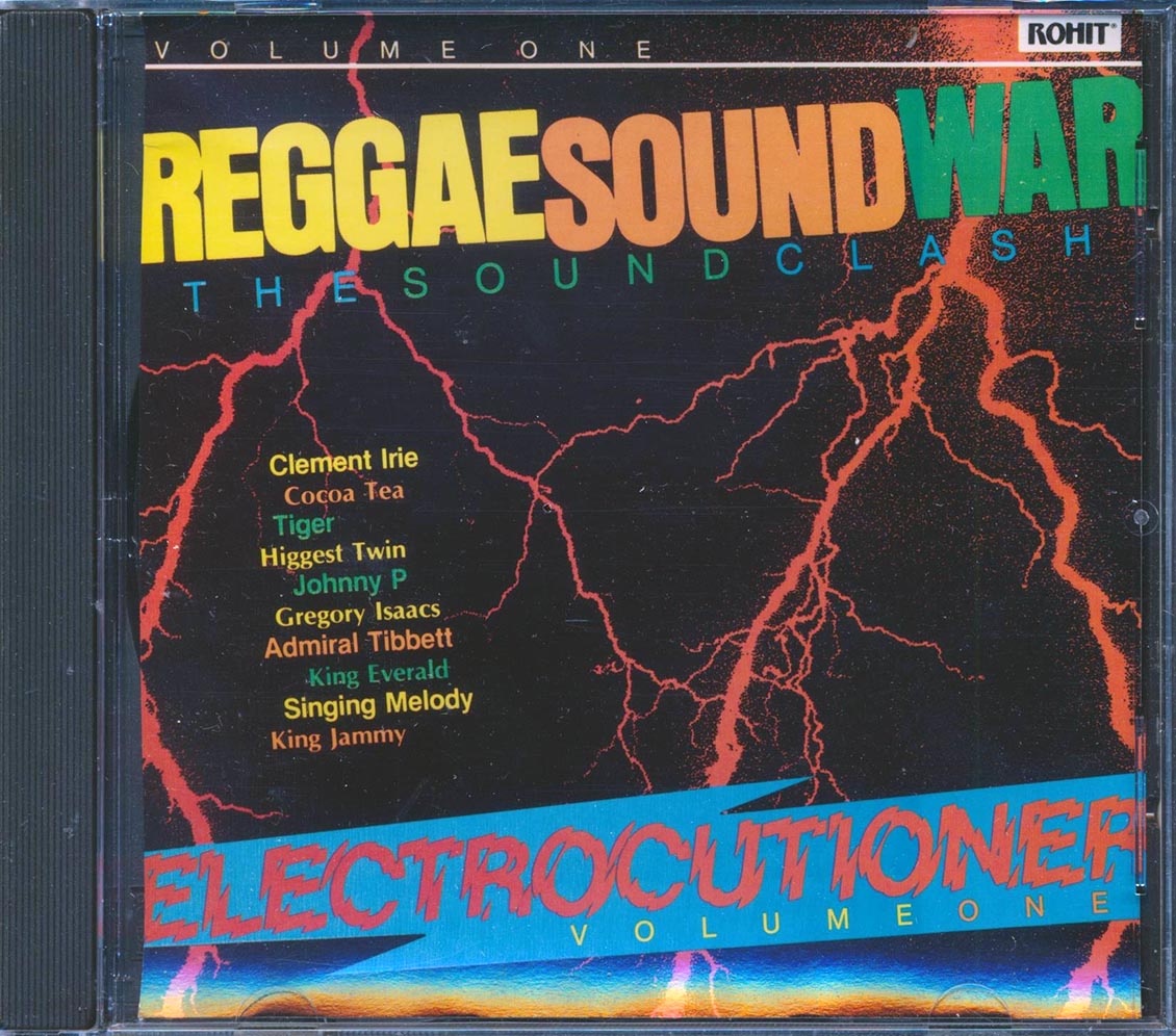 Clement Irie, Tiger, Cocoa Tea, King Everald, King Jammy, Etc. - Reggae Sound War The Soundclash: Electrocutioner Volume 1