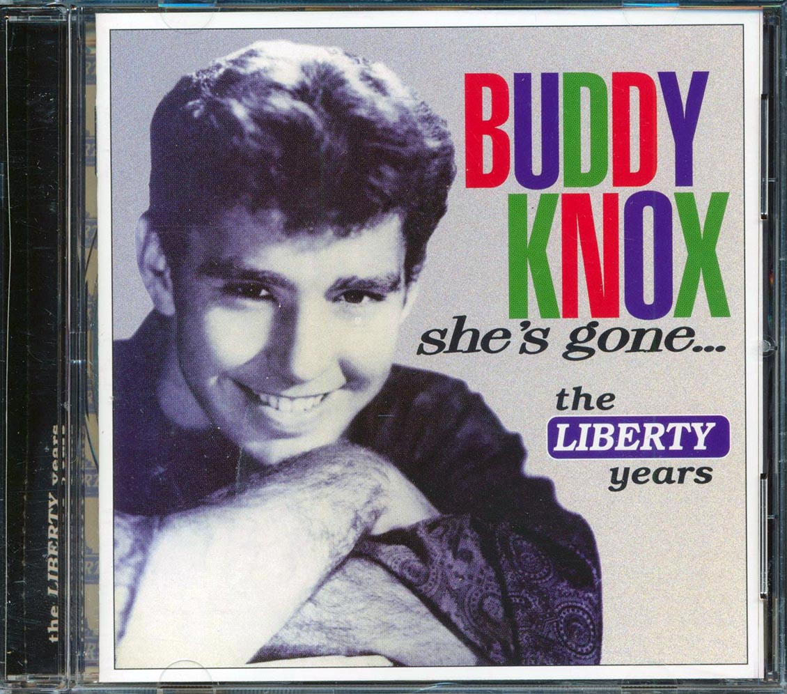 Buddy Knox - She's Gone: The Liberty Years (23 tracks)