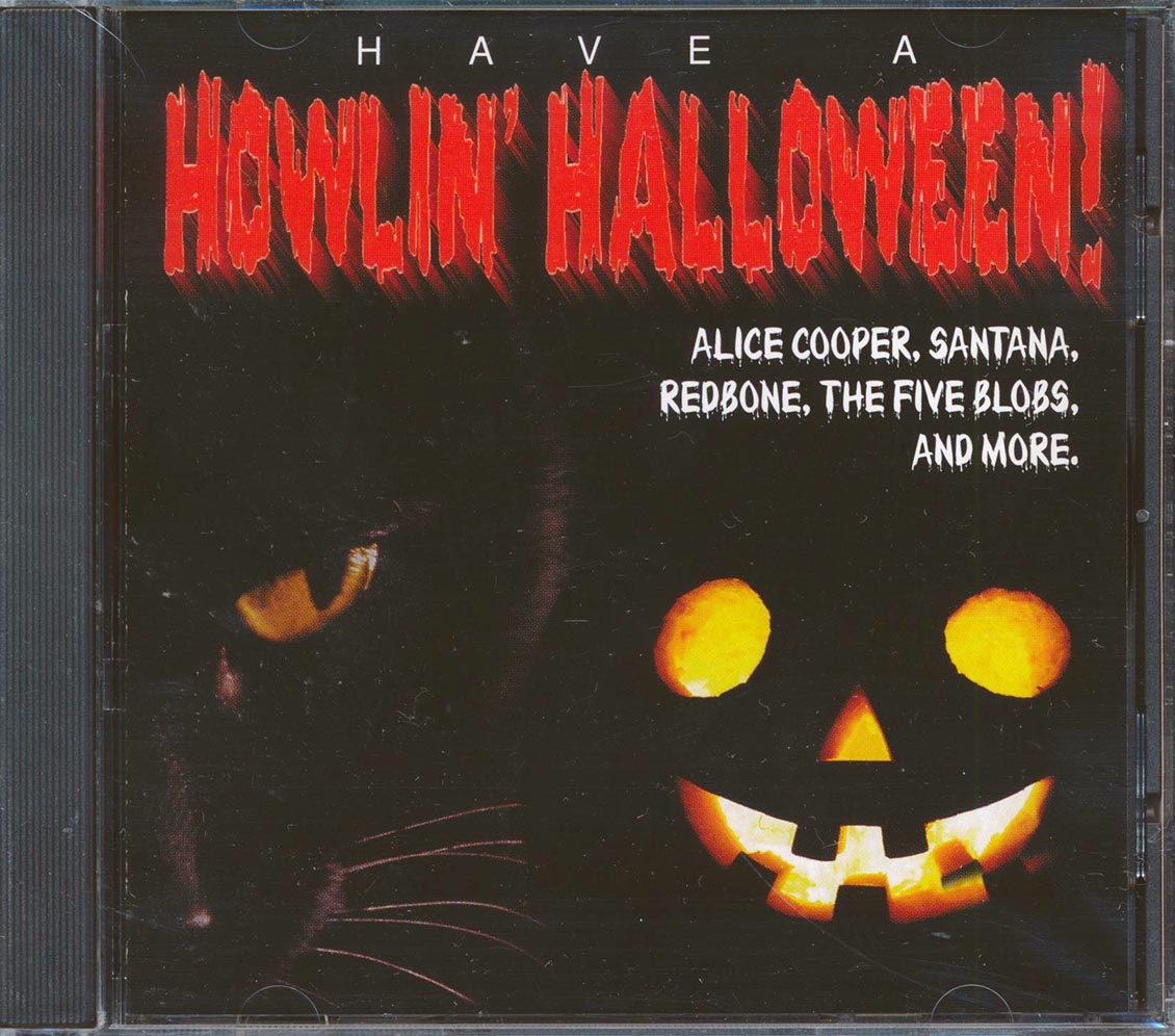 Judas Priest, Alice Cooper, Santana, Redbone, The Five Blobs, Etc. - Have A Howlin' Halloween!