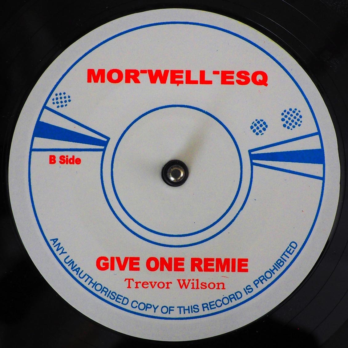 Trevor Wilson - Not I  /  Trevor Wilson - Give One Remie