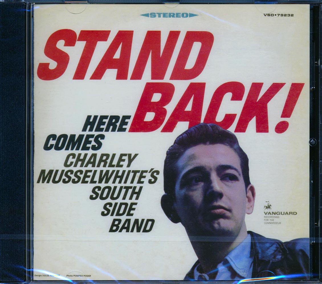Charlie Musselwhite - Stand Back! Here Comes Charlie Musselwhite's South Side Band (remastered)