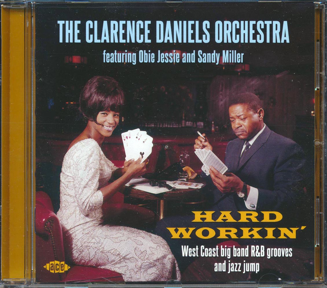 The Clarence Daniels Orchestra - Hard Workin': West Coast Big Band R&B Grooves And Jazz Jump (20 tracks) (incl. large booklet) (remastered)