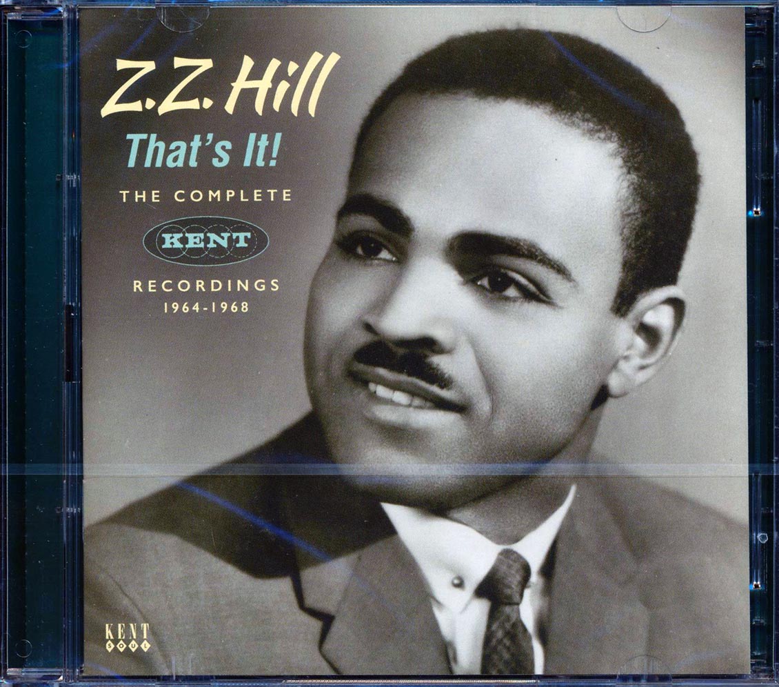 ZZ Hill - That's It! The Complete Kent Recordings 1964-1968 (49 tracks) (2xCD) (incl. large booklet) (remastered)