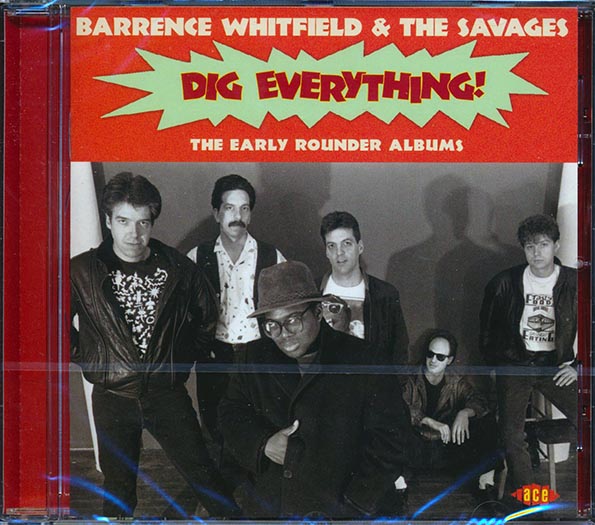 Barrence Whitfield & The Savages - Dig Everything! The Early Rounder Albums (2 albums on 1 CD) (incl. large booklet) (remastered)