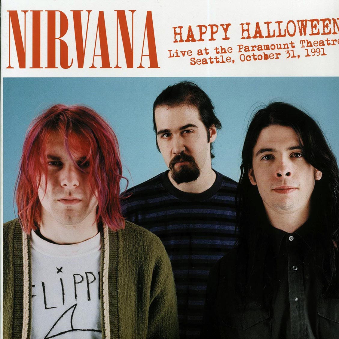 Nirvana - Happy Halloween: Live At The Paramount Theatre, Seattle, October 31, 1991