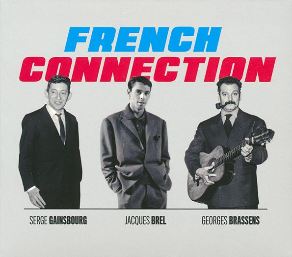 Serge Gainsbourg, Jacques Brel, George Brassens - French Connection (75 tracks) (3xCD) (incl. 20-page booklet) (deluxe 4-fold digipak)