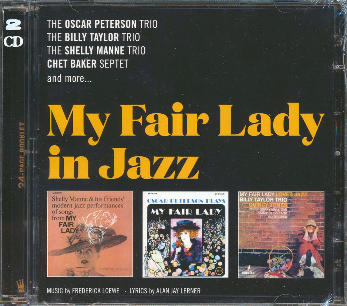 Oscar Peterson Trio, Billy Taylor Trio, Shelly Manne Trio, Chet Baker Septet - My Fair Lady In Jazz (3 albums on 2 CDs) (30 tracks) (+ 5 bonus tracks) (2xCD) (remastered) (24-bit mastering)