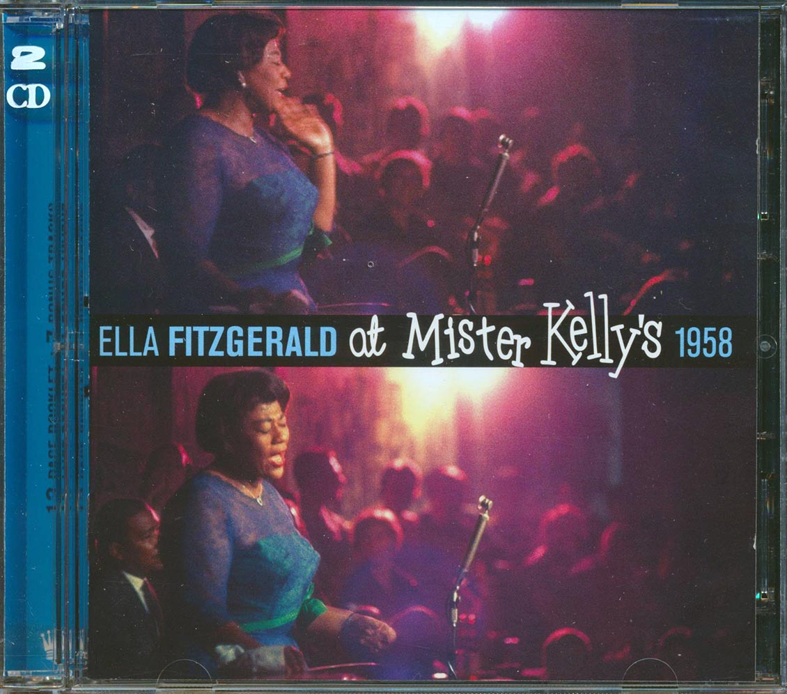 Ella Fitzgerald - Ella Fitzgerald At Mister Kelly's 1958 (34 tracks) (+ 8 bonus tracks) (2xCD) (incl. 12-page booklet) (24-bit mastering) (remastered)