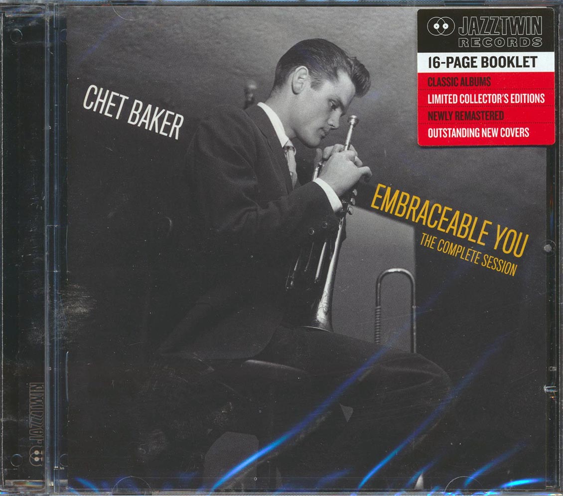 Chet Baker - Embraceable You: The Complete Session (22 tracks) (+ 6 bonus tracks) (ltd. ed.) (incl. 16-page booklet) (remastered)
