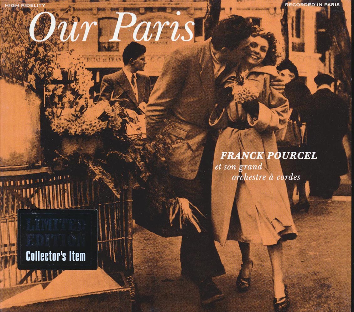 Franck Pourcel & His Orchestra - Our Paris + Pourcel's Pastels (2 albums on 1 CD) (25 tracks) (+ 2 bonus tracks) (ltd. ed.) (deluxe 3-fold digipak) (24-bit masteri