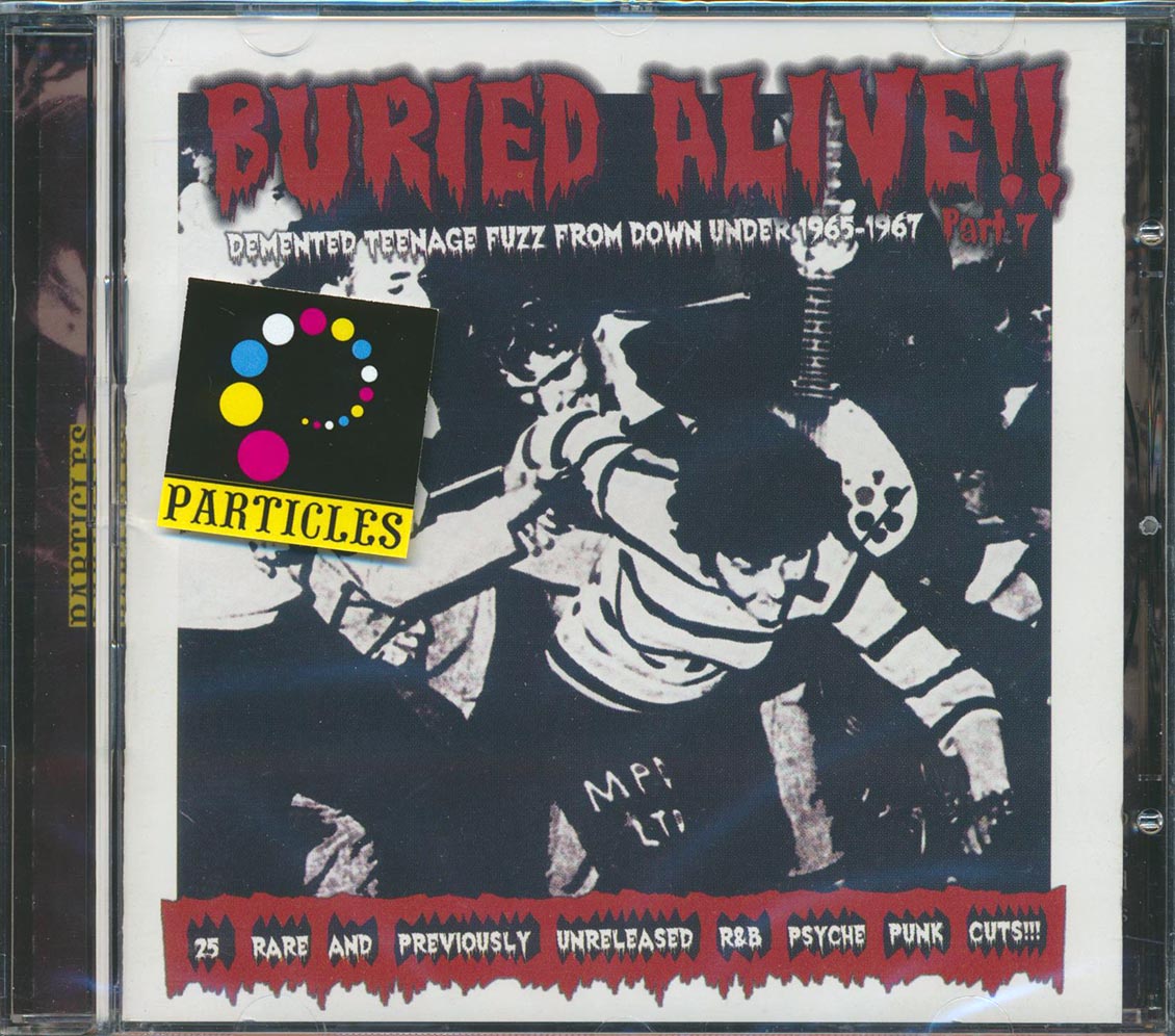Johnny Chester, The Showmen, The Clique, Etc. - Buried Alive! Demented Teenage Fuzz From Down Under 1965-1967 (25 tracks) (incl. large booklet) (remastered)