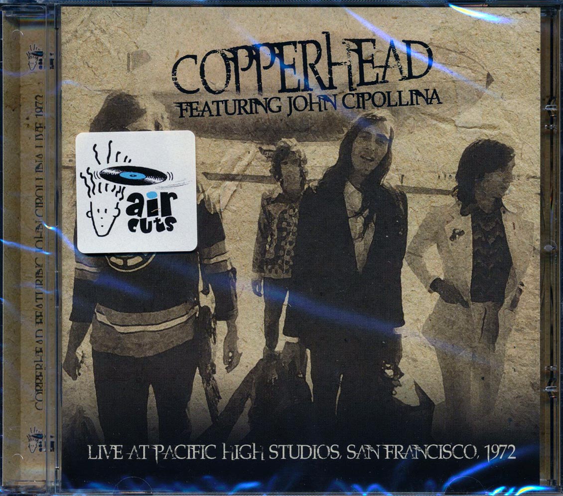 Copperhead - Live At Pacific High Studios, San Francisco, 1972 (remastered)