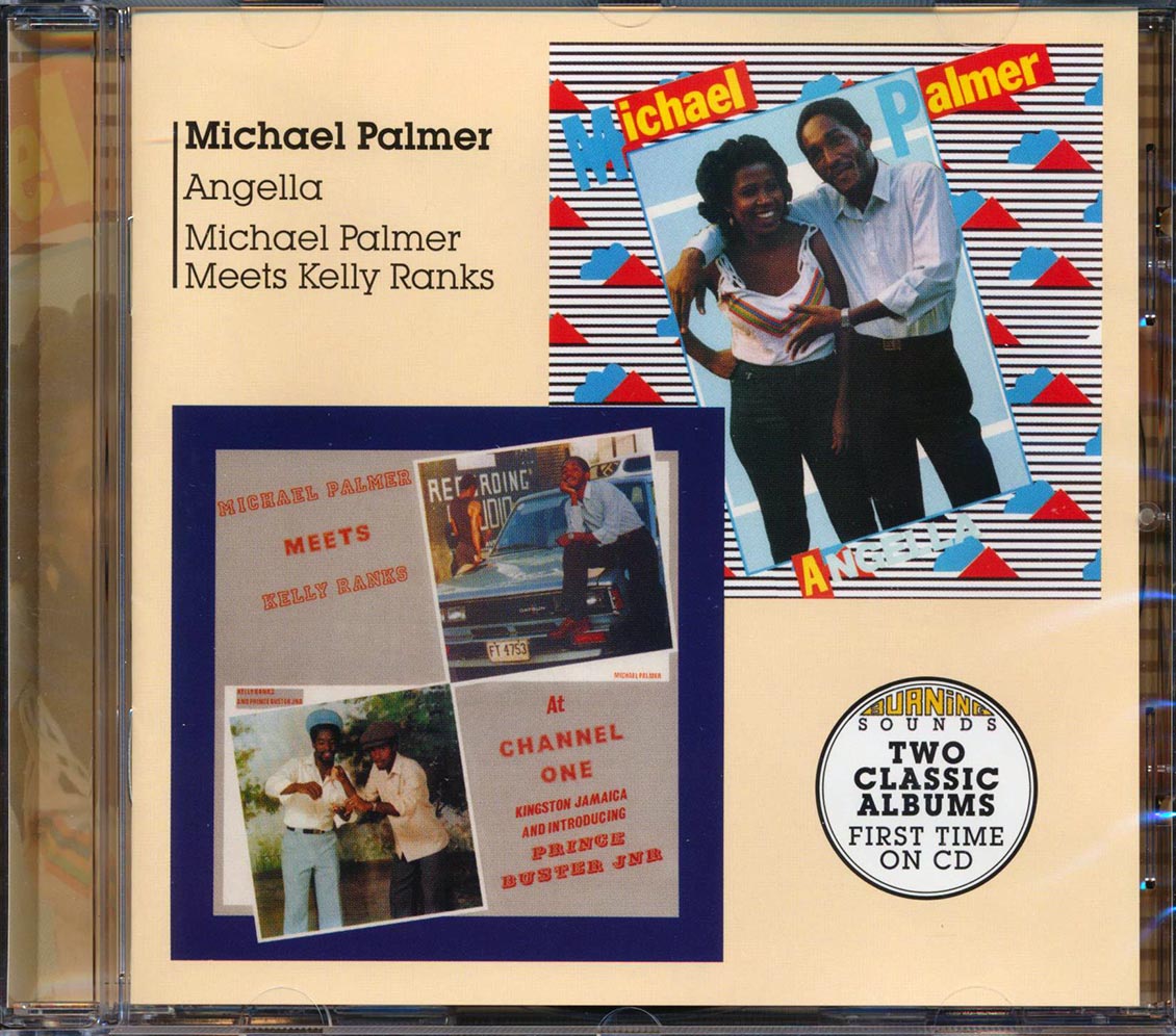 Michael Palmer, Kelly Ranks - Angella + Michael Palmer Meets Kelly Ranks (2 albums on 1 CD)