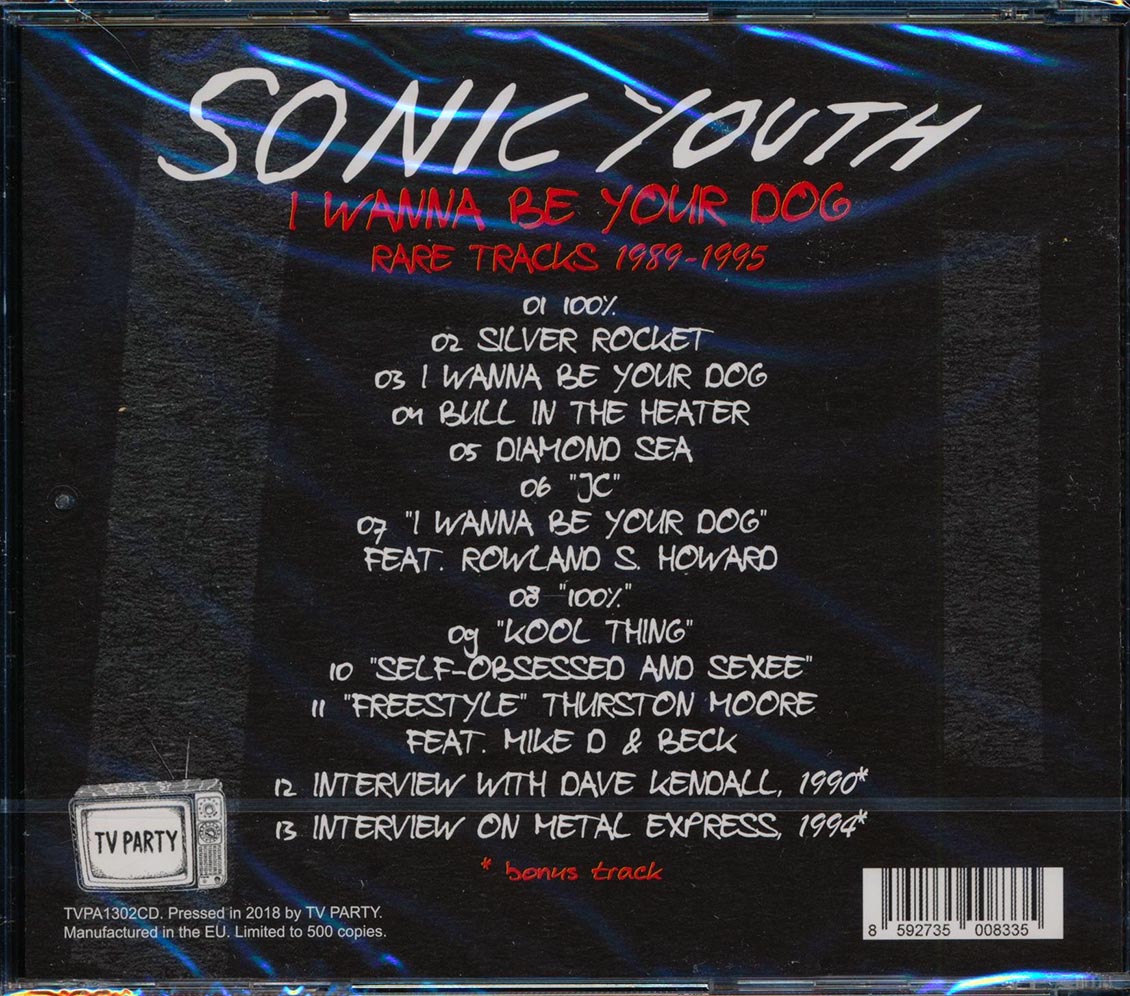 Sonic Youth - I Wanna Be Your Dog: Rare Tracks 1989-1995 (ltd. 500 copies made)