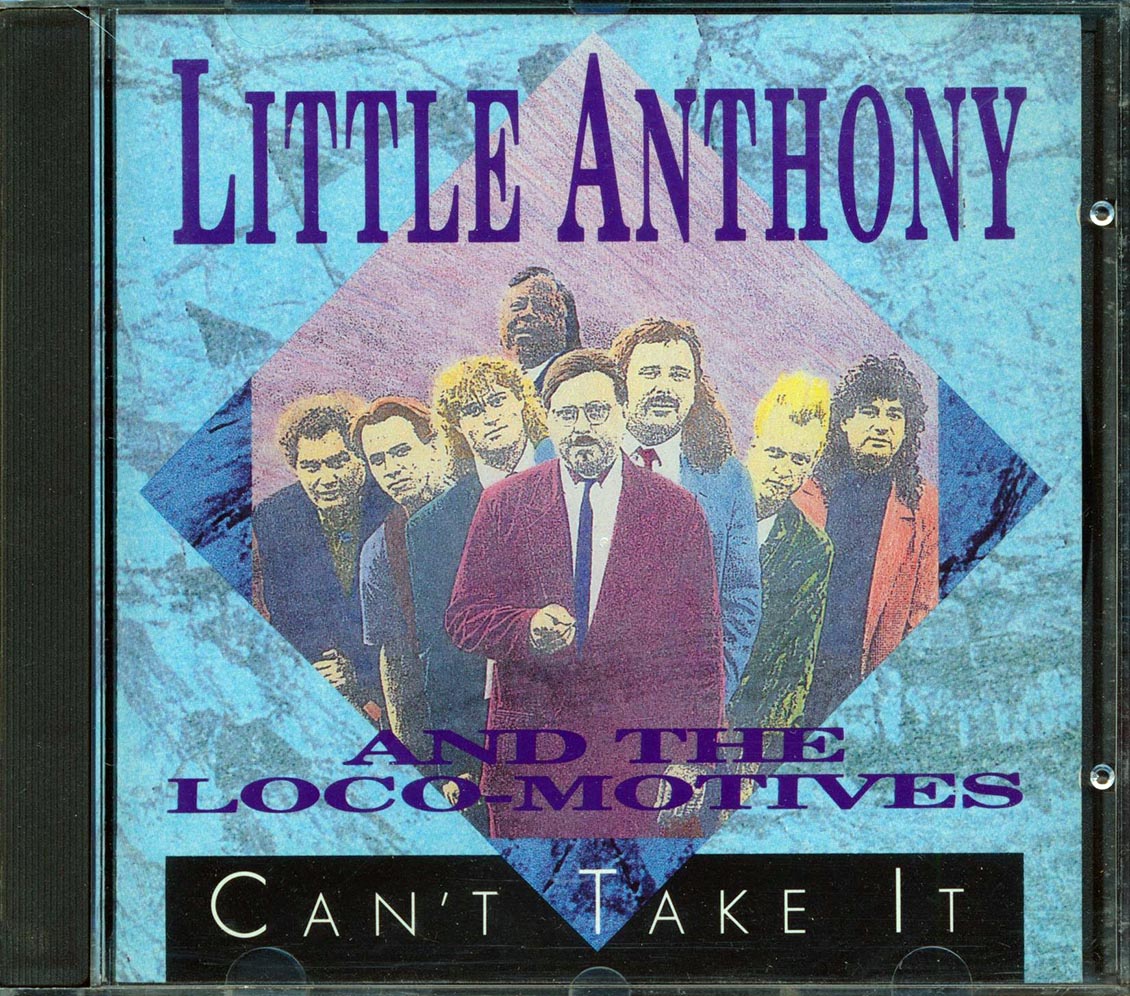 Little Anthony & The Loco-Motives - Can't Take It