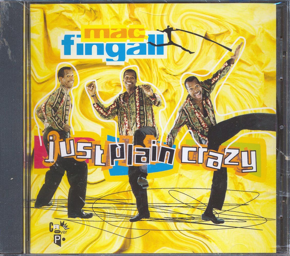 Mac Fingall - Just Plain Crazy