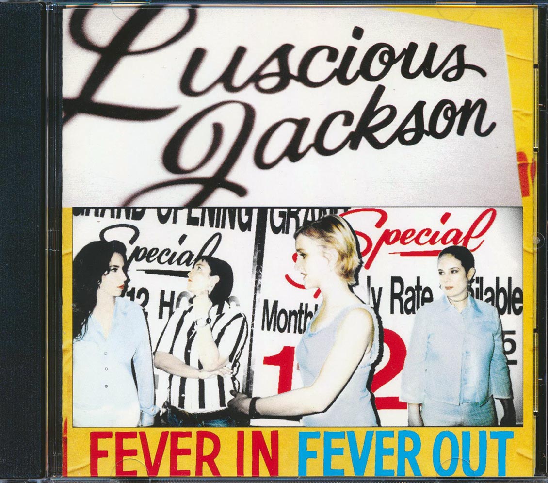 Luscious Jackson - Fever In Fever Out