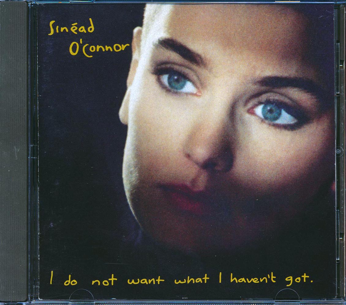 Sinead O'Connor - I Do Not Want What I Haven't Got