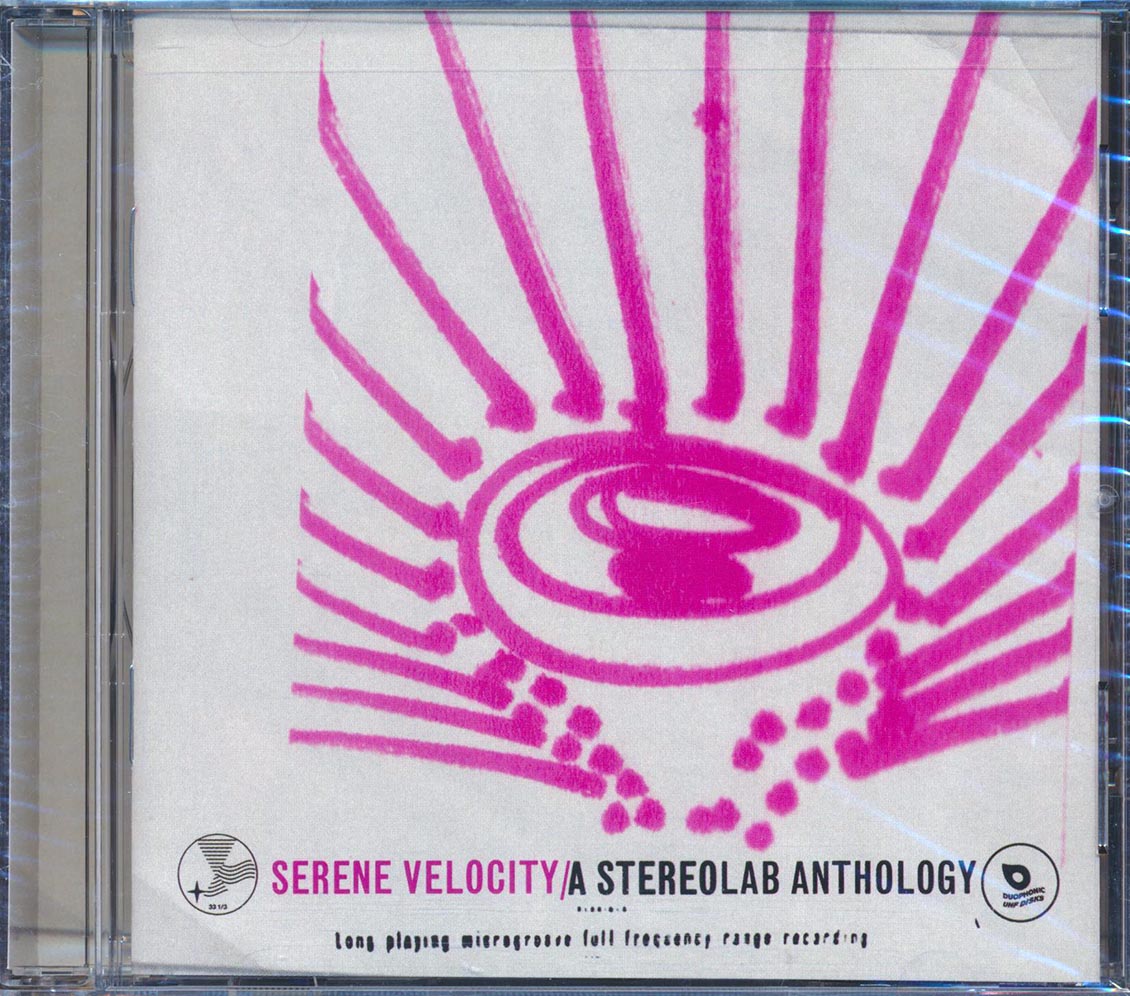 Stereolab - Serne Velocity: A Stereolab Anthology