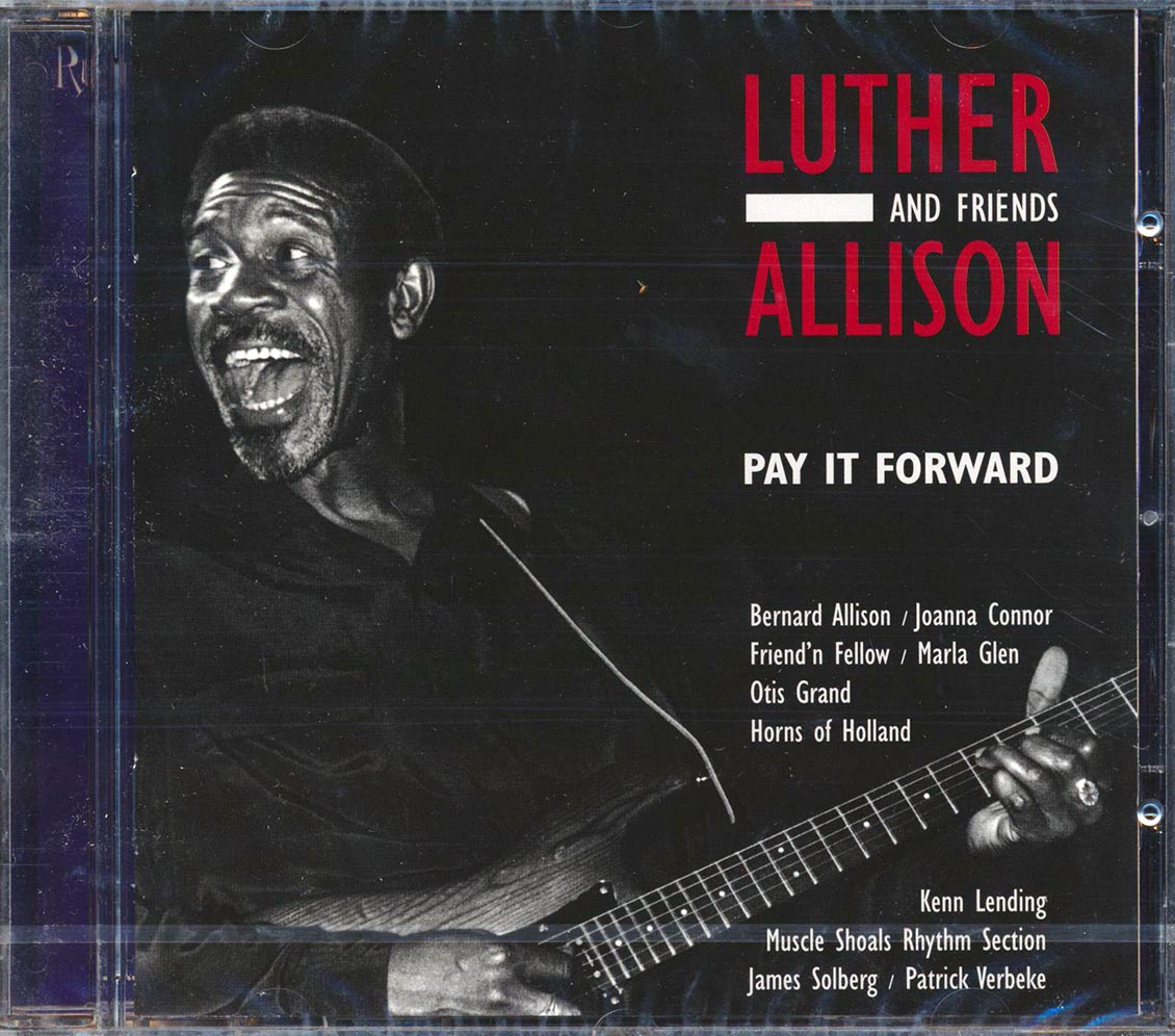 Luther Allison & Friends - Pay It Forward (incl. 8-page booklet)
