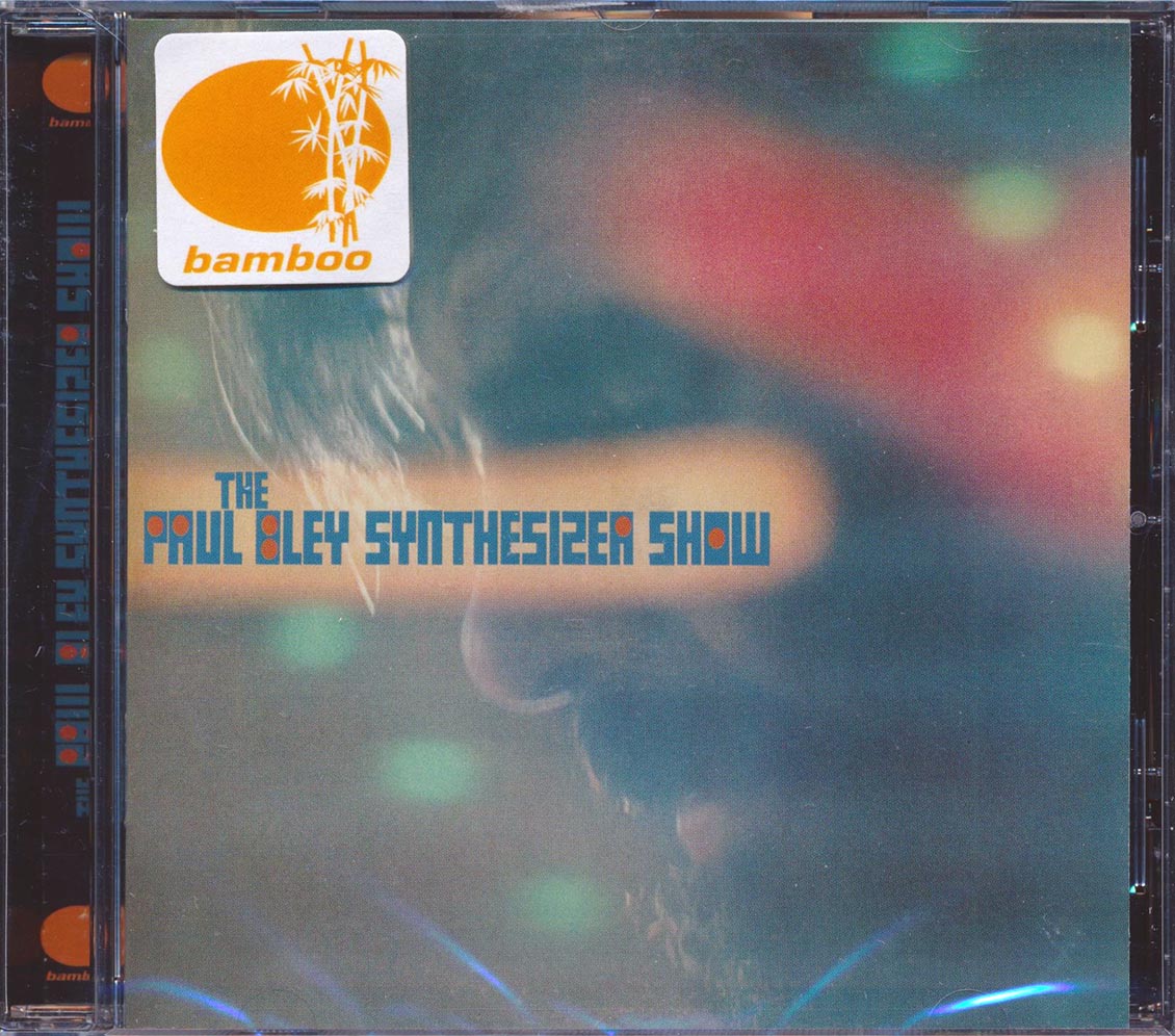 The Paul Bley Synthesizer Show - The Paul Bley Synthesizer Show (incl. 8-page booklet) (remastered)