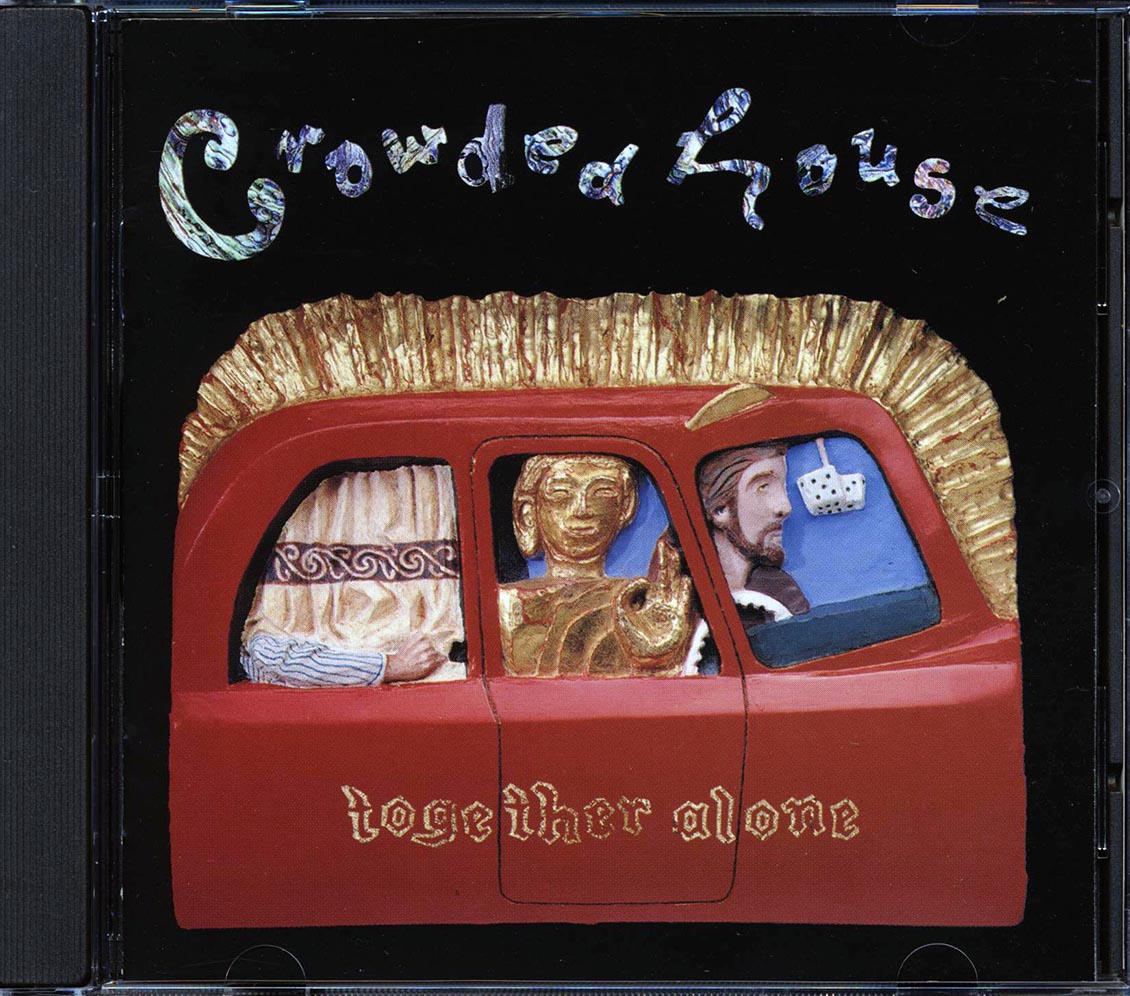 Crowded House - Together Alone