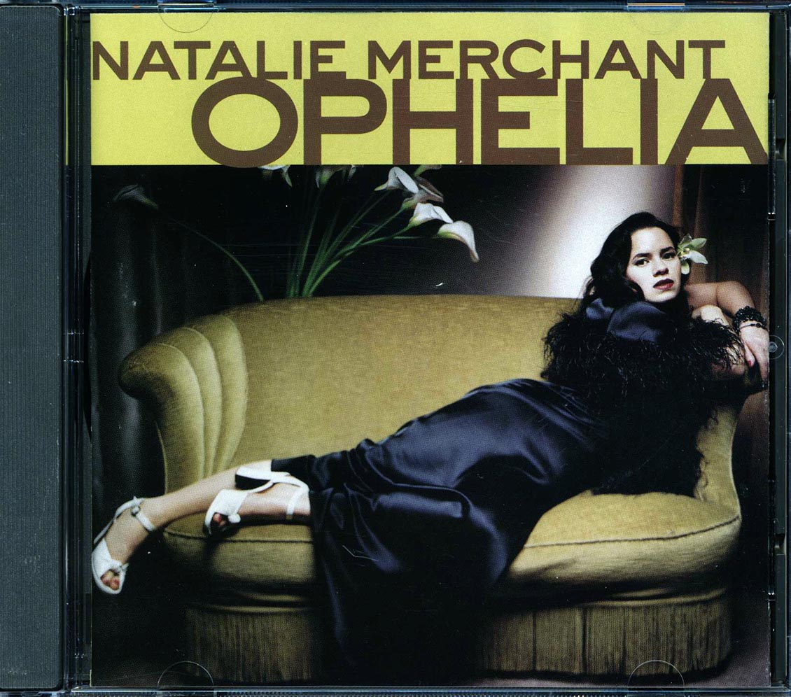 Natalie Merchant - Ophelia