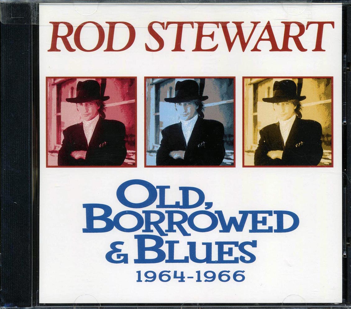 Rod Stewart - Old Borrowed And Blues 1964-1966