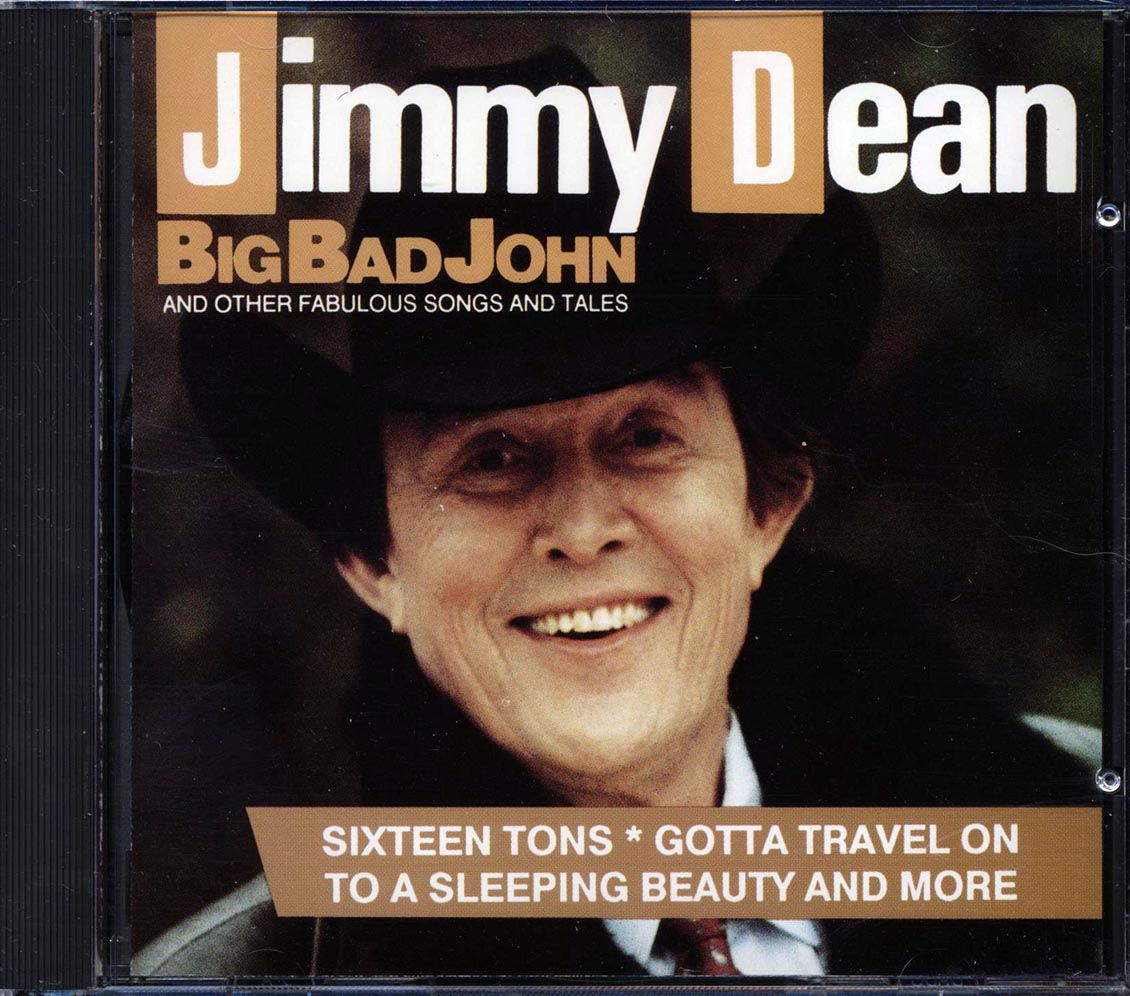 Jimmy Dean - Big Bad John And Other Fabulous Songs And Tales