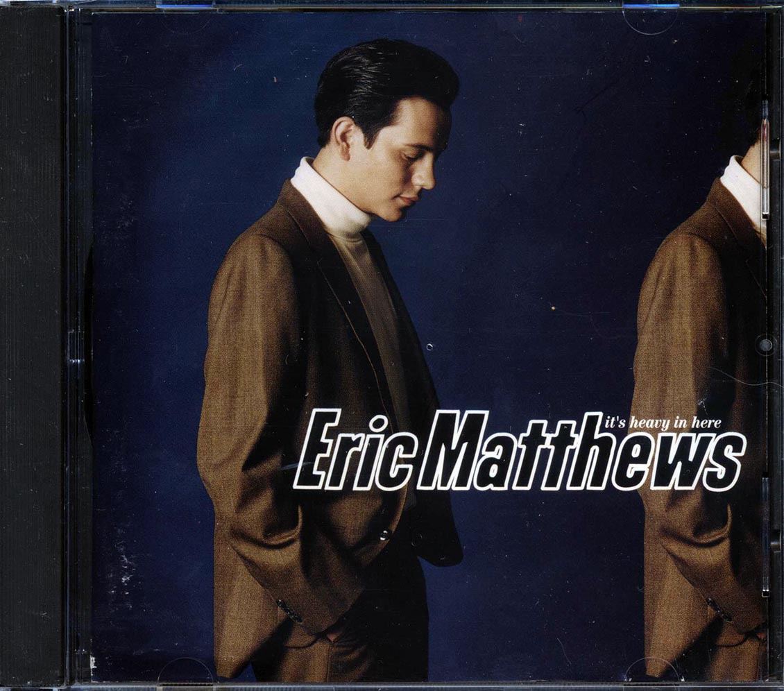 Eric Matthews - It's Heavy In Here