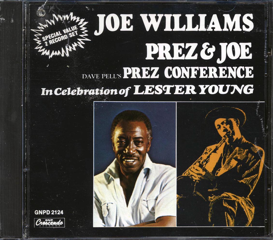 Joe Williams, Prez & Joe - Dave Pell's Prez Conference In Celebration Of Lester Young