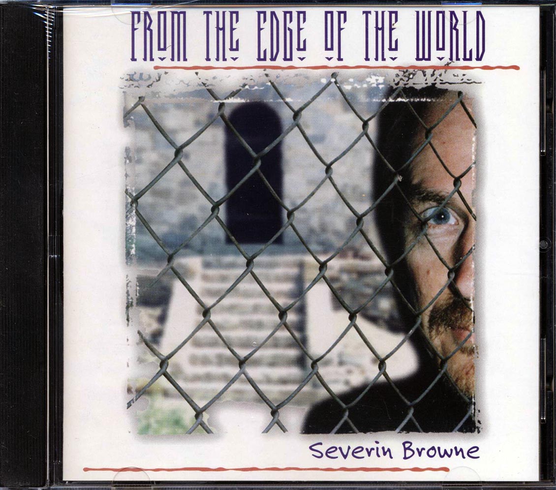 Severin Browne - From The Edge Of The World (marked/ltd stock)