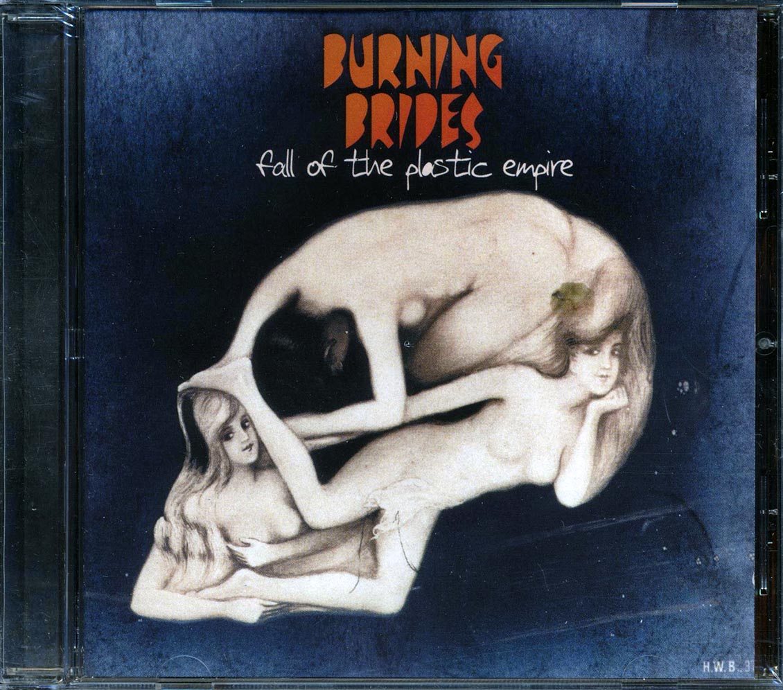 Burning Brides - Fall Of The Plastic Empire