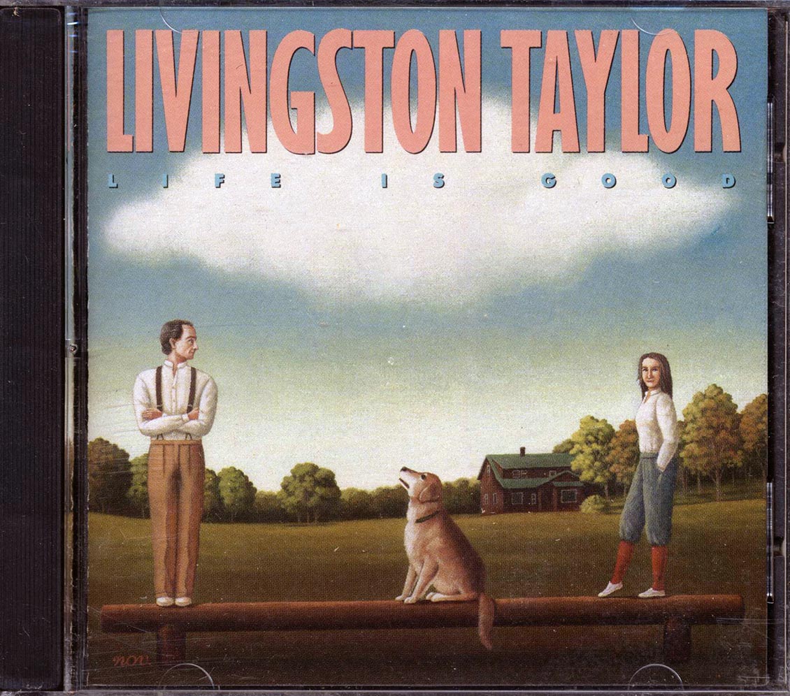 Livingston Taylor - Life Is Good